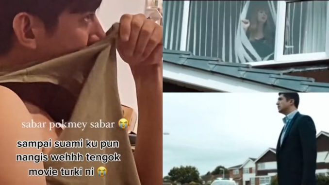 Gara2 tonton filem Turki viral, isteri kongsi suami sampai menangis- “Memang sedih”_60e00294264da.jpeg